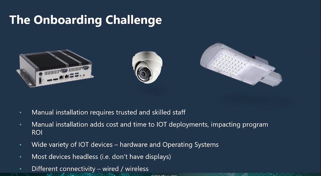 Internet of Things (IoT) device security is critical, and configuring credentials, a process called onboarding, is a slow and tedious process. Courtesy: Fortinet/Intel