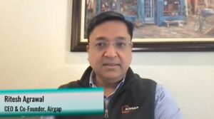 Ritesh Agrawal, CEO of Airgap