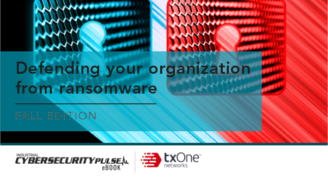 eBook: Defending Your Organization From Ransomware – Fall Edition